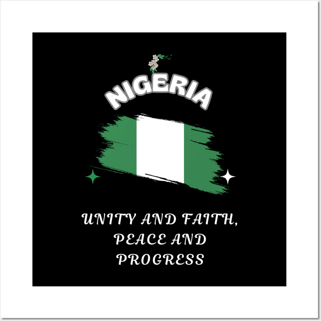 Nigerian Pride, Unity and faith peace and progress Wall Art by Smartteeshop